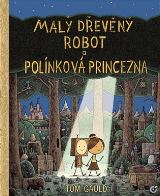 Centrala Malý dřevěný robot a polínková princezna