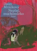 Baobab Neplač, muchomůrko
