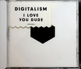 Digitalism I Love You, Dude