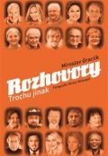 Graclík Miroslav Rozhovory trochu jinak