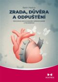 MAITREA inspirace srdcem Zrada, důvěra a odpuštění