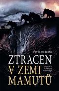 Radosta Pavel Ztracen v zemi mamutů