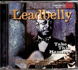 Leadbelly Take This Hammer