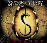 Shadow Gallery Tyranny
