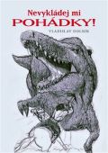 Jonathan Livingston Nevykládej mi pohádky!