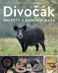 Vašut Divočák - recepty z kančího masa