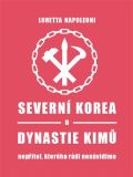 Pulchra Severní Korea a dynastie Kimů