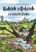 Dražilová-Zlámalová Sandra Kulíšek a Bobísek na cestě po Česku