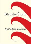 Torst Rytíři, draci a poutníci