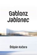 Druhé město Gablonz / Jablonec