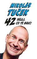 Argo 42: Dělej co Tě baví ! Tukanovy odpovědi na otázku Života, Vesmíru a vůbec!