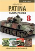 IFP Publishing Průvodce světem plastikového modeláře 8 - Patina, kompletní průvodce
