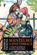 Havran Manželské a jiné vibrace v českých zemích raného novověku