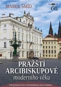 Šmíd Marek Pražští arcibiskupové moderního věku