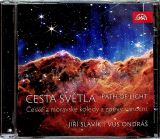 Supraphon Cesta svtla / Path Of Light - esk a moravsk koledy a zpvy vnon