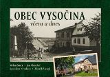 Tváře Obec Vysočina včera a dnes