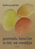 Daranus Pomalu tančím a nic se neděje