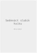 Guštar Milan Sedmnáct slabik haiku