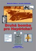 Resonance Druh bomba pro Heydricha?
