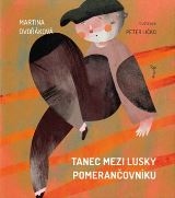 Cesta Tanec mezi lusky pomerančovníku