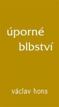 Radix Úporné blbství