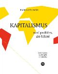 Zitelmann Rainer Kapitalismus není problém, ale řešení