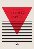 Černá Kateřina Co dokáže úspěch