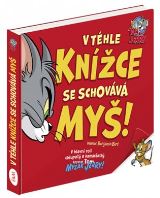 Ella & Max V téhle knížce se schovává MYŠ - Tom & Jerry