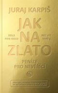 Bajkal Jak na zlato - Penze pro nevc