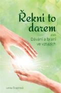 Powerprint Řekni to darem (aneb Dávání a braní ve vztazích)