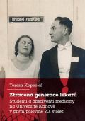Karolinum Ztracená generace lékařů