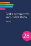 NLN - Nakladatelství Lidové noviny Česká deminutiva: Korpusová studie