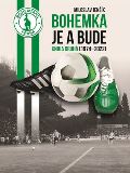 Epocha Bohemka je a bude - kniha druhá 1974-2022