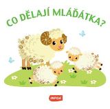 Infoa Co dělají mláďátka?