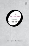 Dybbuk A zatřásla jsem miláčkem