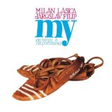 Lasica Milan My (Do tanca a na pouvanie)