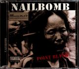 Nailbomb Point Blank