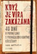 Stefanos Když je víra zakázána