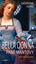 MOBA Bella Dona - Paní Mantovy