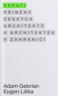 Lika Eugen Expati - Pbhy eskch architekt a architektek v zahrani