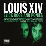 Louis XIV Slick Dogs And Ponies