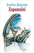 Pojkarová Kateřina Zapomnění