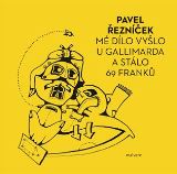 Malvern Mé dílo vyšlo u Gallimarda a stálo 69 franků