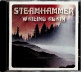 Steamhammer Wailing Again