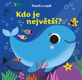 kolektiv autorů Posuň a najdi - Kdo je největší?