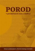 Pavel Mervart Porod v proměnách času