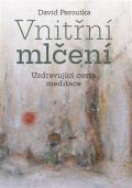 Pavel Mervart Vnitřní mlčení