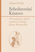 Pavel Mervart Sebedarování Kristovo