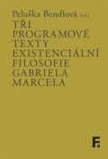 Filosofia Tři programové texty existenciální filosofie Gabriela Marcela
