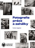 Nrodn muzeum Fotografie prce a zahlky